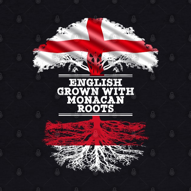 English Grown With Monacan Roots - Gift for Monacan With Roots From Monaco by Country Flags